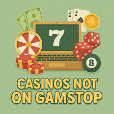 Explore Casinos Not on Gamstop UK Your Guide to Unrestricted Gaming Explore Casinos Not on Gamstop UK Your Guide to Unrestricted Gaming