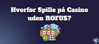 Casino Uden for Rofus Et Alternativ til Det Offentlige Spilregister