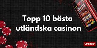 Bästa Utländska Casino En Guide till De Mest Populära Alternativen 579428205