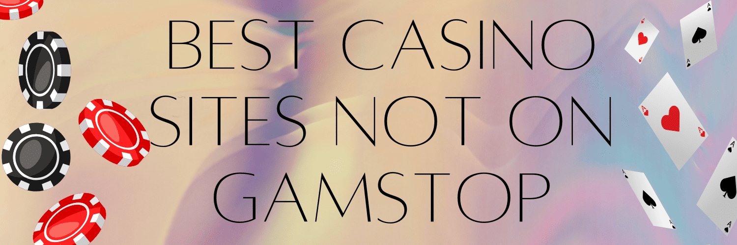 Discovering Casino Sites Not on Gamstop Your Guide to Unrestricted Gaming -1877673825