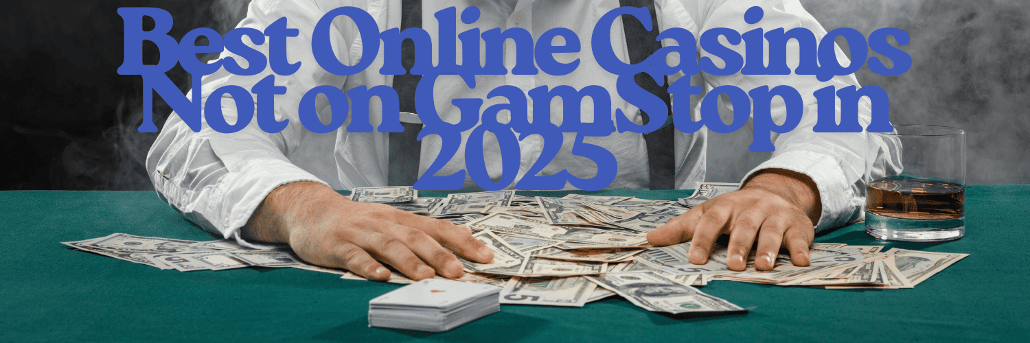 Discover UK Casinos Not on GamStop for a Seamless Gaming Experience